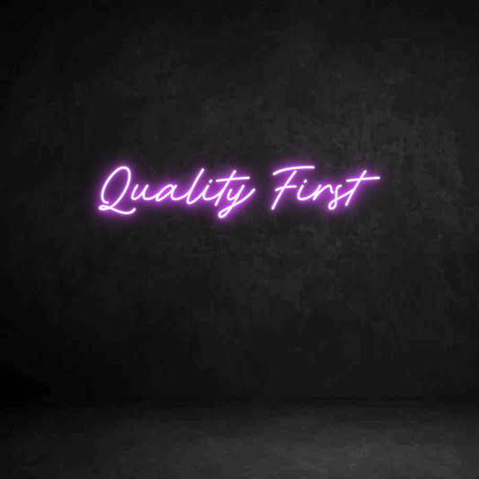 Custom Neon Sign: Quality First