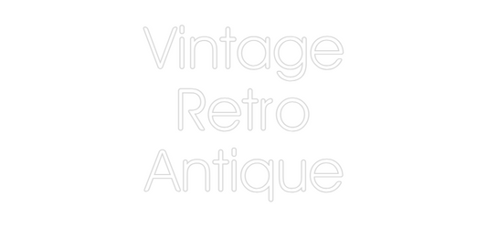 Custom Neon Sign: Vintage
Retr...