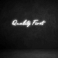 Custom Neon Sign: Quality First