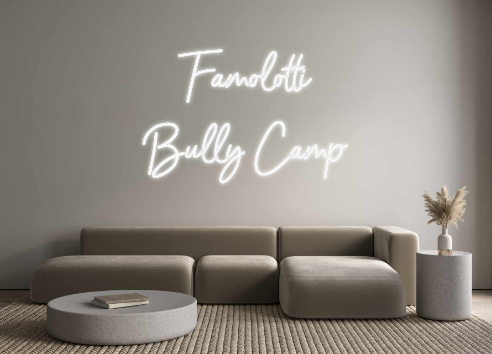 Custom LED Neon - Famolotti Bully Camp