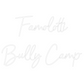 Custom LED Neon - Famolotti Bully Camp