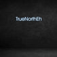 Custom Neon Sign: TrueNorthEh