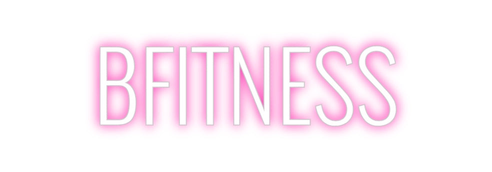 Custom Neon Sign: BFITNESS