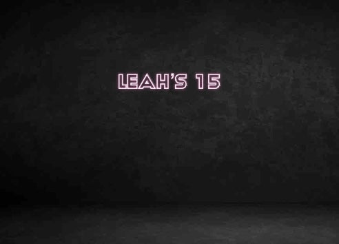 Custom Neon Sign: Leah’s 15