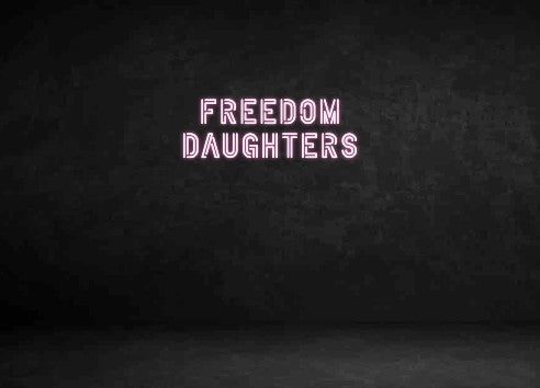 Custom Neon Sign: FREEDOM
DAUG...