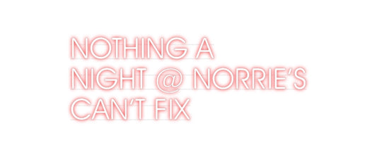 Custom Neon Sign: NOTHING A
NI...