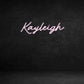 Custom Neon Sign: Kayleigh