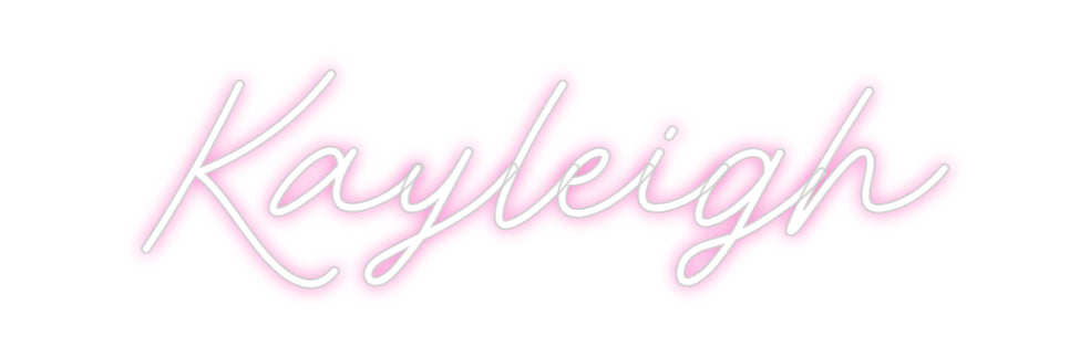 Custom Neon Sign: Kayleigh