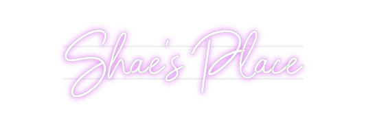 Custom Neon Sign: Shae’s Place