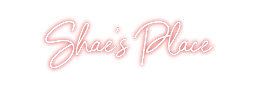 Custom Neon Sign: Shae’s Place