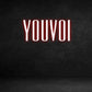 Custom Neon Sign: YOUVOI