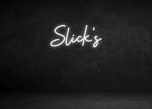 Custom Neon Sign: Slick’s