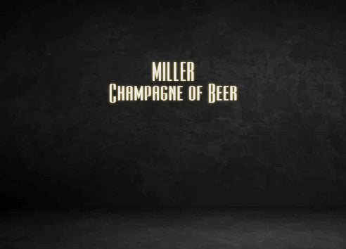 Custom Neon Sign: MILLER
Champ...