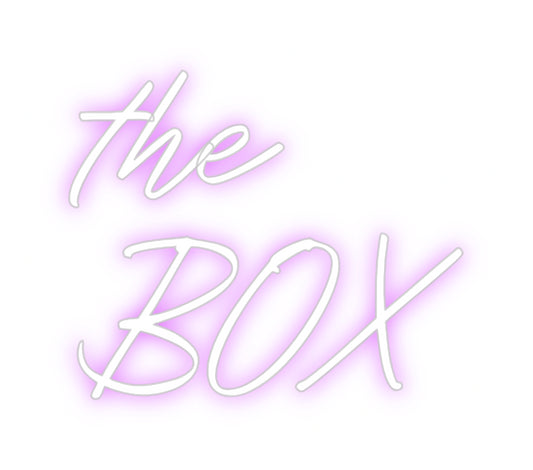 Custom Neon Sign: the
BOX