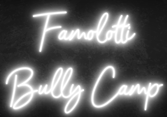 Custom LED Neon - Famolotti Bully Camp