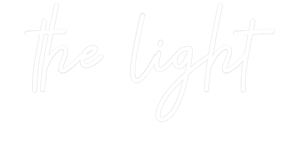 Custom Neon: the light