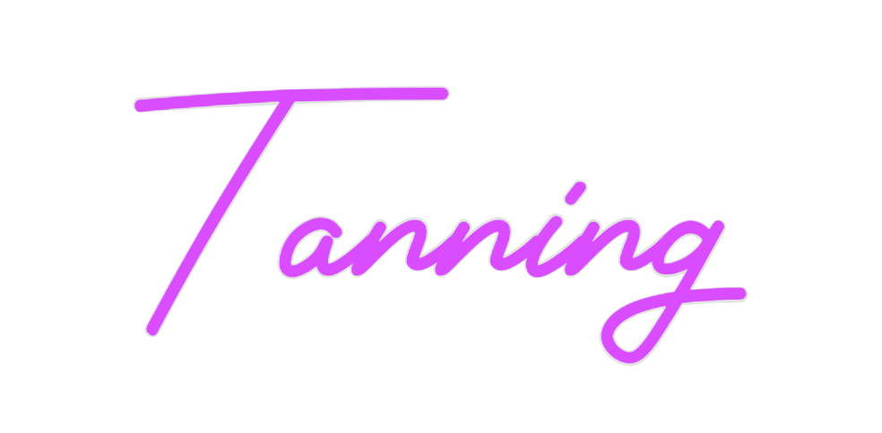 Custom Neon: Tanning