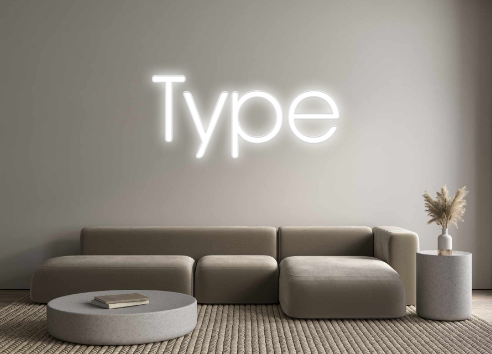 Custom Neon: Type