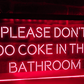 PLEASE DON'T DO C*KE IN THE BATHROOM — [red] 3D Acrylic LED Sign